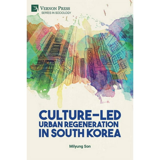 Sociology: Culture-Led Urban Regeneration in South Korea (Paperback)
