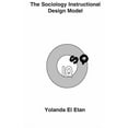 thumbnail image 1 of The Sociology Instructional Design Model, (Paperback), 1 of 1