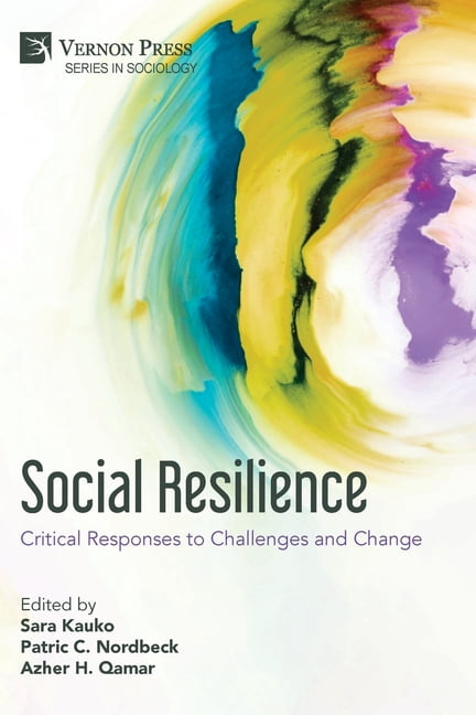 Sociology Social Resilience: Critical Responses to Challenges and Change, (Paperback)