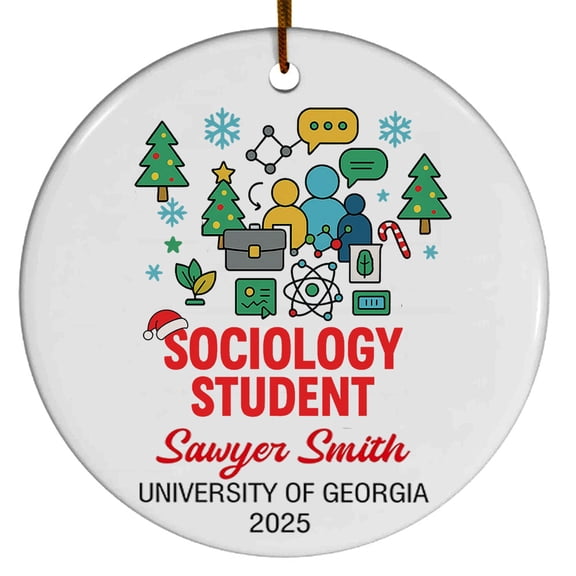 Sociology Student Ornament, Christmas Ornament 2025, Personalized Gift for Sociology Student with School Name Year, Class of 2025 Keepsake for Him or Her