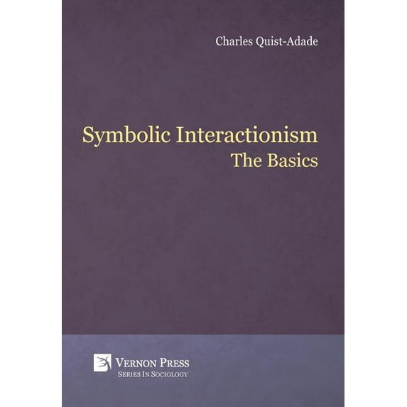 Sociology: Symbolic Interactionism: The Basics (Hardcover)