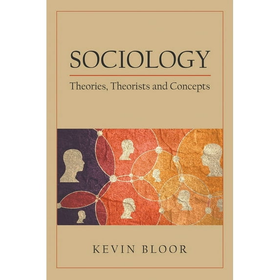 Sociology: Theories, Theorists and Concepts (Paperback)
