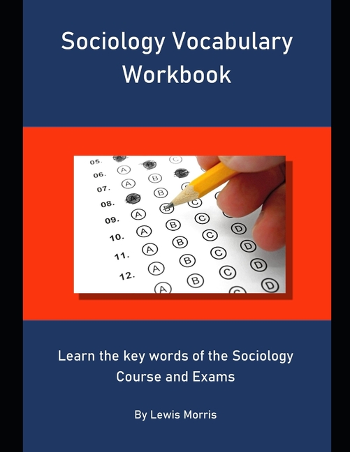 Sociology Vocabulary Workbook: Learn the Key Words of the Sociology Course and Exams (Paperback)