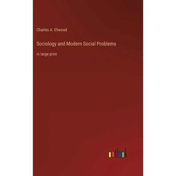 Sociology and Modern Social Problems: in large print (Hardcover)