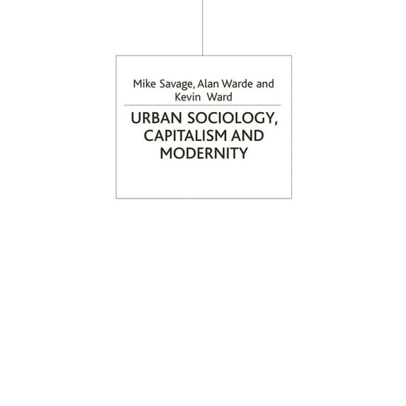 Sociology for a Changing World Urban Sociology, Capitalism and Modernity, Book 1, (Paperback)