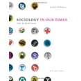 thumbnail image 1 of Pre-Owned Sociology in Our Times: The Essentials (Paperback) 1111305501 9781111305505, 1 of 1