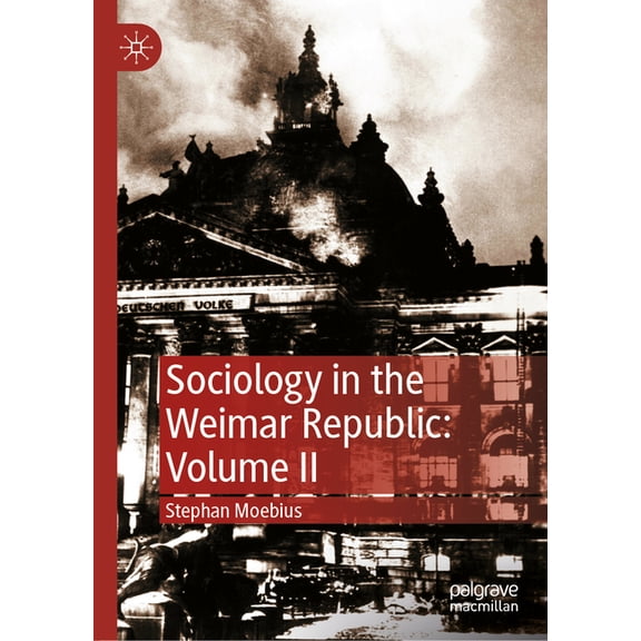 Sociology in the Weimar Republic: Volume II, (Hardcover)