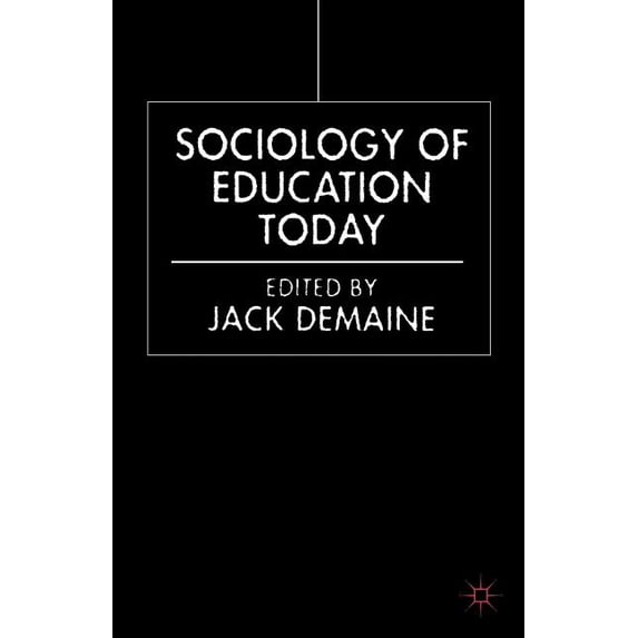 Sociology of Education Today, (Paperback)