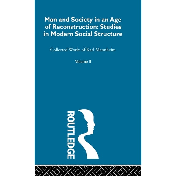 Sociology of Karl Mannheim Man and Society in an Age of Reconstruction, (Hardcover)