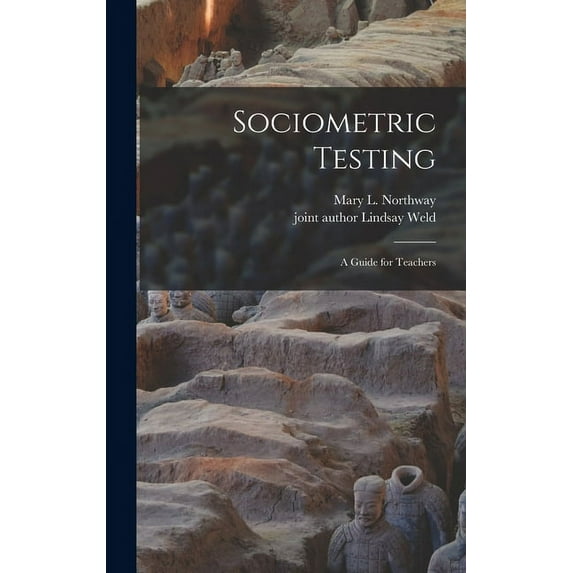 Sociometric Testing; a Guide for Teachers, (Hardcover)