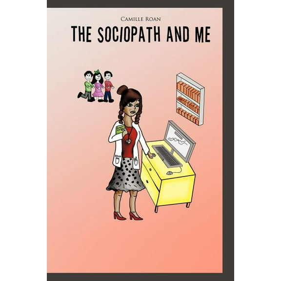 The Sociopath and Me, (Paperback)