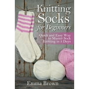 Sock Knitting Patterns in Black&white Knitting Socks for Beginners Quick and Easy Way to Master Sock Knitting in 3 Days, Book 1, Paperback