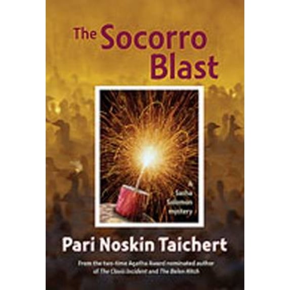 Pre-Owned The Socorro Blast: A Sasha Solomon Mystery (Hardcover) 0826343848 9780826343840