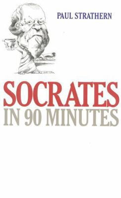 Socrates in 90 Minutes, Philosophers in 90 Minutes Ser., by Paul Strathern, (Paperback), English