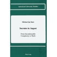 thumbnail image 1 of Pre-Owned Socrates in August: From Incondensable Complexity to Myth (Hardcover 9780820407814) by Michael Jay Katz, 1 of 1