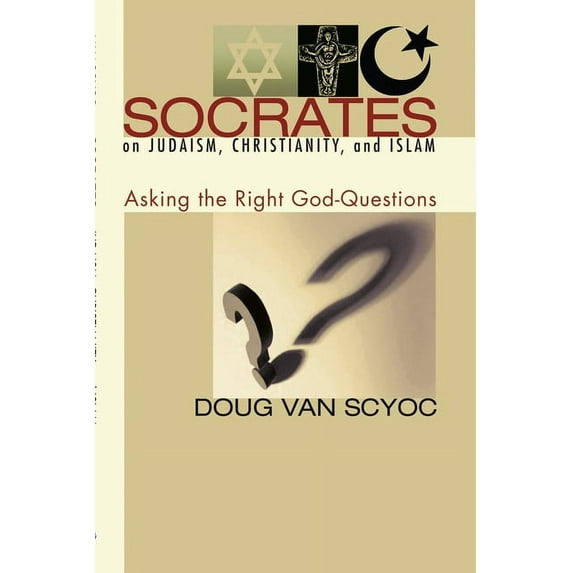 Socrates on Judaism, Christianity, and Islam (Paperback)