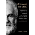thumbnail image 1 of Socrates on Trial: A Play Based on Aristophane's Clouds and Plato's Apology, Crito, and Phaedo Adapted for Modern Performance (Hardcover), 1 of 1