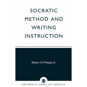 Socratic Method and Writing Instruction, (Paperback)