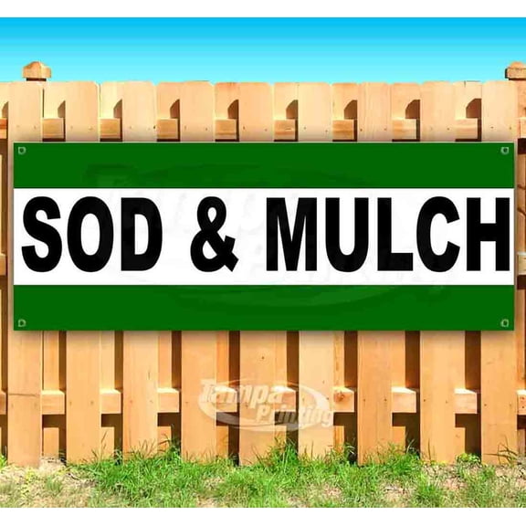 Sod & Mulch 13 oz Vinyl Banner With Metal Grommets