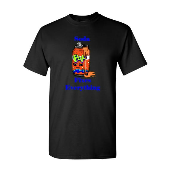 Soda Fixes Everything Adult DT T-Shirts Tee