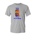 thumbnail image 1 of Soda Fixes Everything Adult DT T-Shirts Tee, 1 of 2