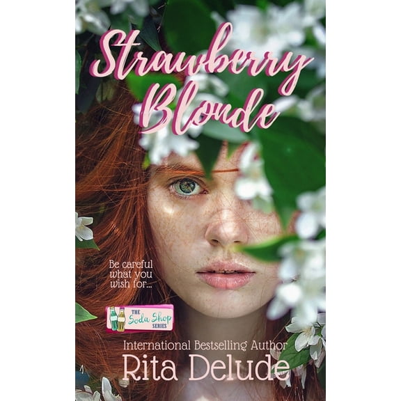 Soda Shop Series Books from Crazy Ink: Strawberry Blonde : A Soda Shop Series Novella (Paperback)