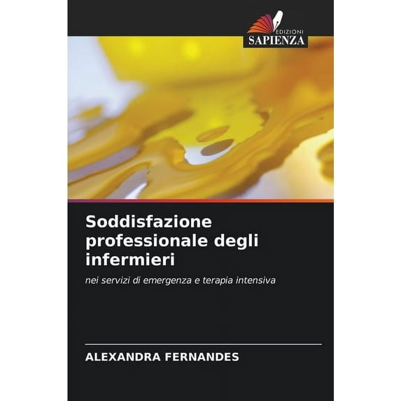 Soddisfazione professionale degli infermieri, (Paperback)
