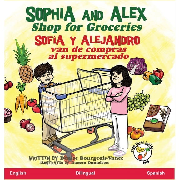 Sofa Y Alejandro Sophia and Alex Shop for Groceries: Sofa y Alejandro van de compras al supermercado, Book 8, (Hardcover)