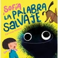 thumbnail image 1 of Sofía Y La Palabra Salvaje / Sofia and the Harsh Word -- Purificación Hernández, 1 of 1