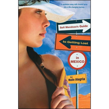 Sofi Mendoza's Guide to Getting Lost in Mexico, (Paperback)