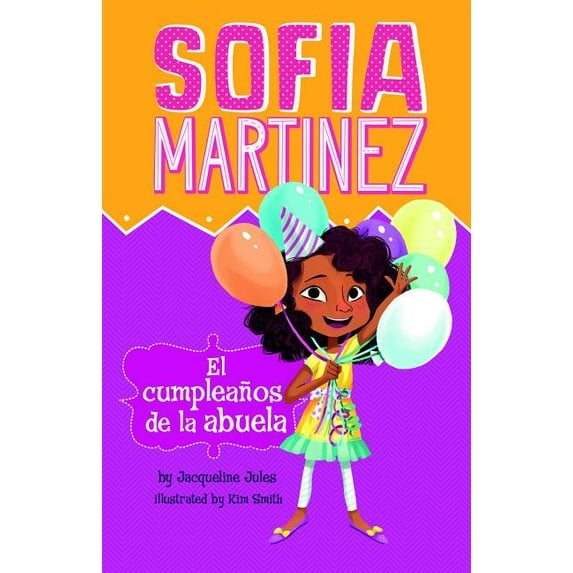Sofia Martinez En Español: El Cumpleaños de la Abuela (Hardcover)