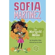 Sofia Martinez The Marigold Mess, Paperback