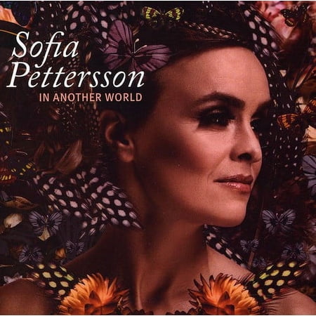Sofia Pettersson - In Another World - Music & Performance - CD
