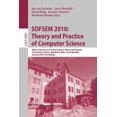 thumbnail image 1 of Sofsem 2010: Theory and Practice of Computer Science: 36th Conference on Current Trends in Theory and Practice of Comput, (Paperback), 1 of 1
