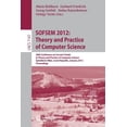 thumbnail image 1 of Sofsem 2012: Theory and Practice of Computer Science: 38th Conference on Current Trends in Theory and Practice of Comput, (Paperback), 1 of 1