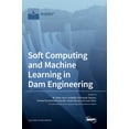 thumbnail image 1 of Soft Computing and Machine Learning in Dam Engineering, (Hardcover), 1 of 1