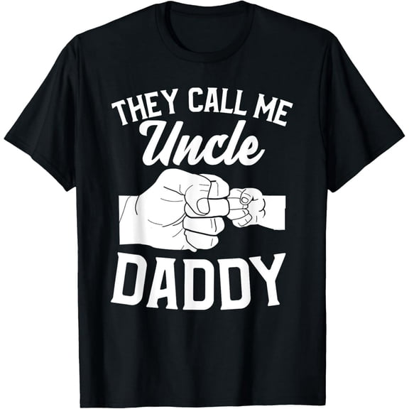 Soft Cotton - Fistbump They Call Me Uncle Daddy T-Shirt