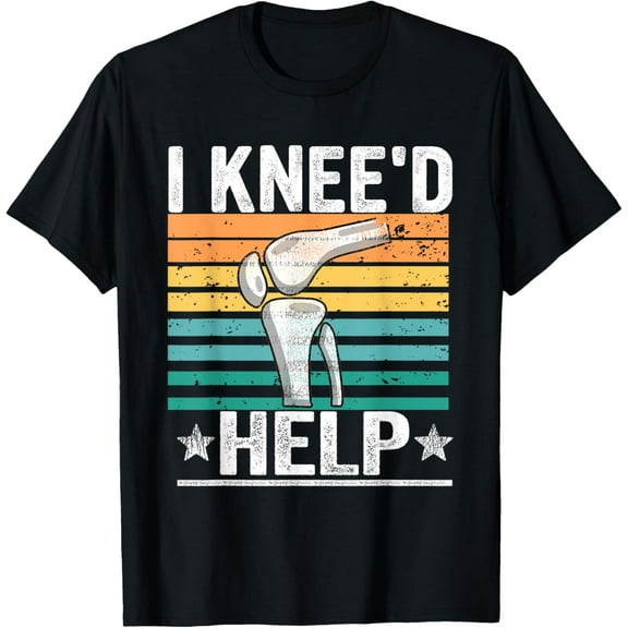 Soft Cotton - I Knee'd Help Knee Replacement Surgery Gift Broken Bones T-Shirt