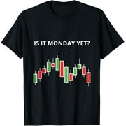 CHUTIAN Soft Cotton - Is It Monday Yet Funny Stock Market Trader T-Shirt