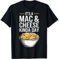 thumbnail image 1 of Soft Cotton - It's A Mac And Cheese Kinda Day Funny Mac N Cheese T-Shirt, 1 of 4