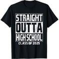 thumbnail image 1 of Soft Cotton - Straight Outta High School Class Of 2025 High Graduation T-Shirt, 1 of 4