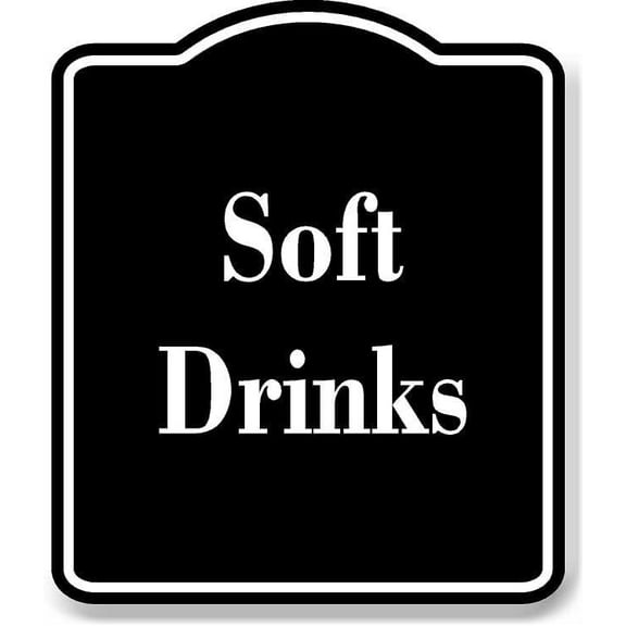 Soft Drinks BLACK Aluminum Composite Sign 20''x24''