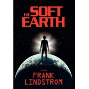 The Soft Earth, (Hardcover)
