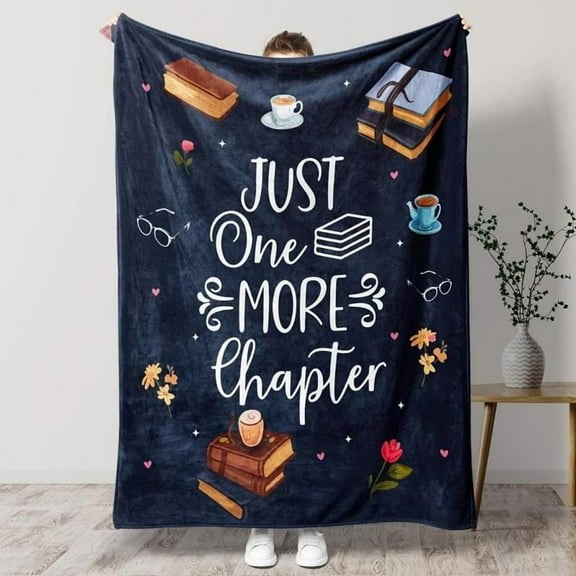 Soft Funny Throw Blanket Flannel For Book Lovers "Just One More Chapter" Design,Multipurpose Cozy Blanket For All Seasons,Perfect Gift For Readers,Sofa Throw
