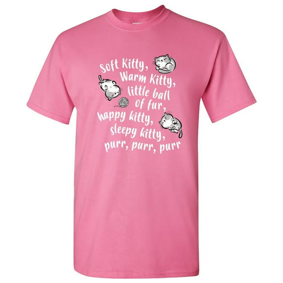Soft Kitty - Funny Cat Show T Shirt - Large - Azalea