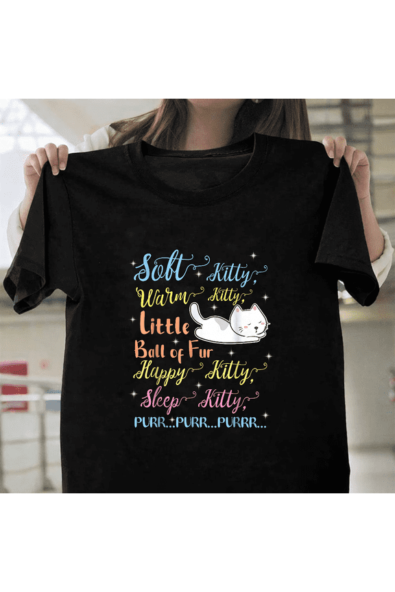 Soft Kitty Warm Kitty Little Ball Of Fur Funny Sleep Pet Unisex T-Shirt, up to size 3XL.