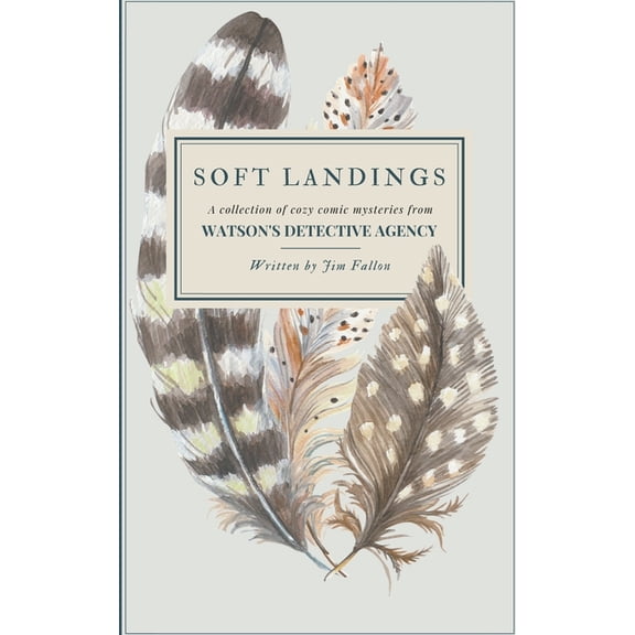 Watson's Detective Agency Soft Landings, Book 1, (Paperback)