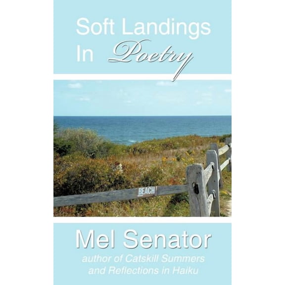 Soft Landings in Poetry