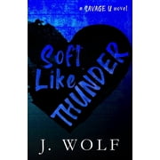 Soft Like Thunder - Special Edition Paperback by Julia Wolf