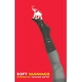 thumbnail image 1 of Soft Maniacs : Stories (Paperback), 1 of 1
